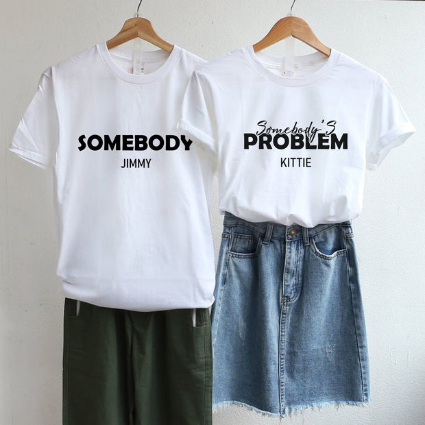 【可自由配色】情侶裝  T-Shirt  | Somebody‘s Problem